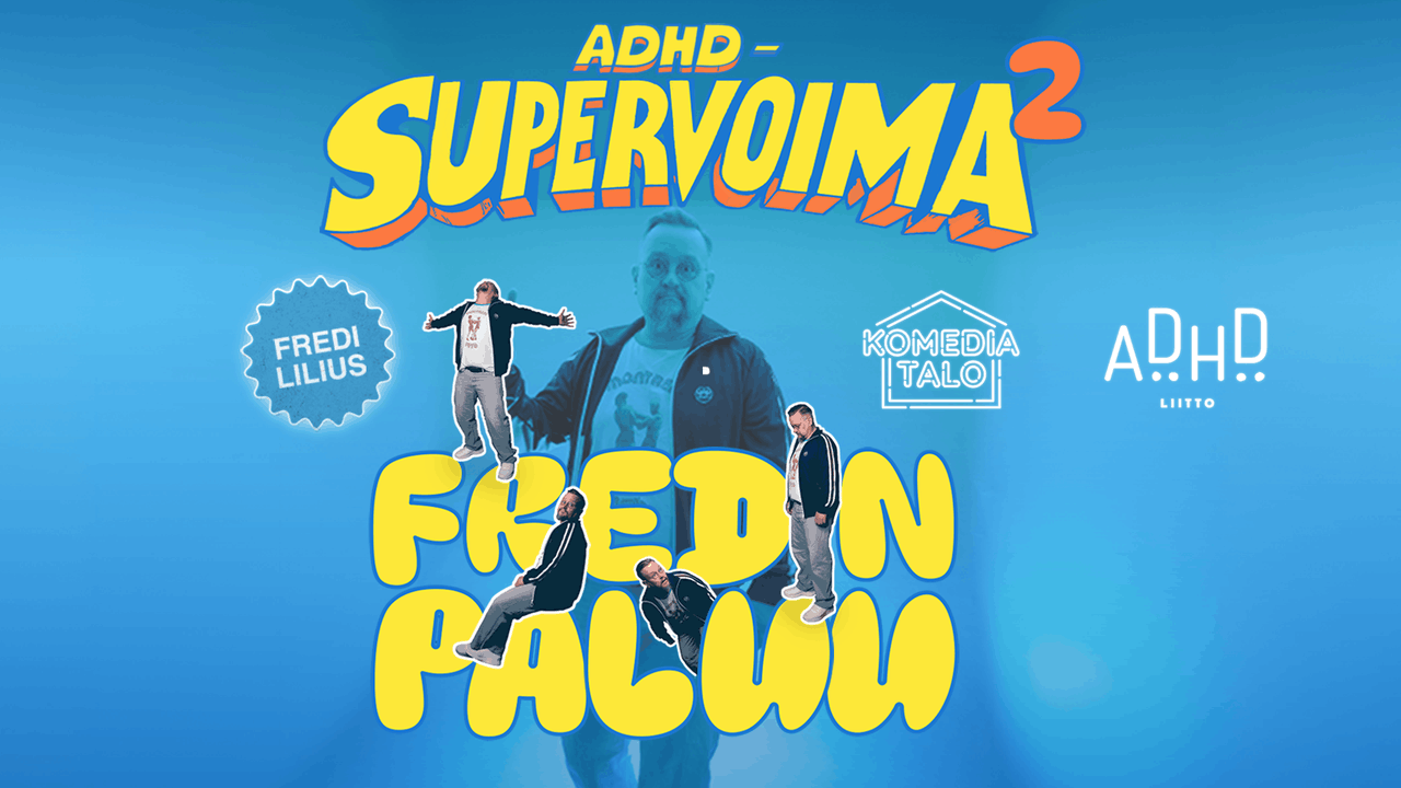 Fredi Lilius: ADHD - SUPERVOIMA II: FREDIN PALUU
